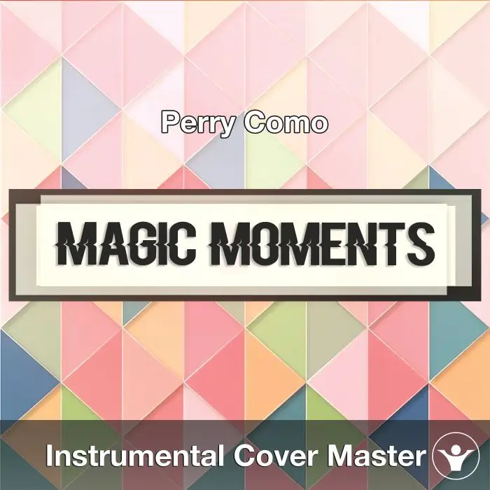 Magic Moments (Perry Como) - Instrumental CoverInstrumental Covers