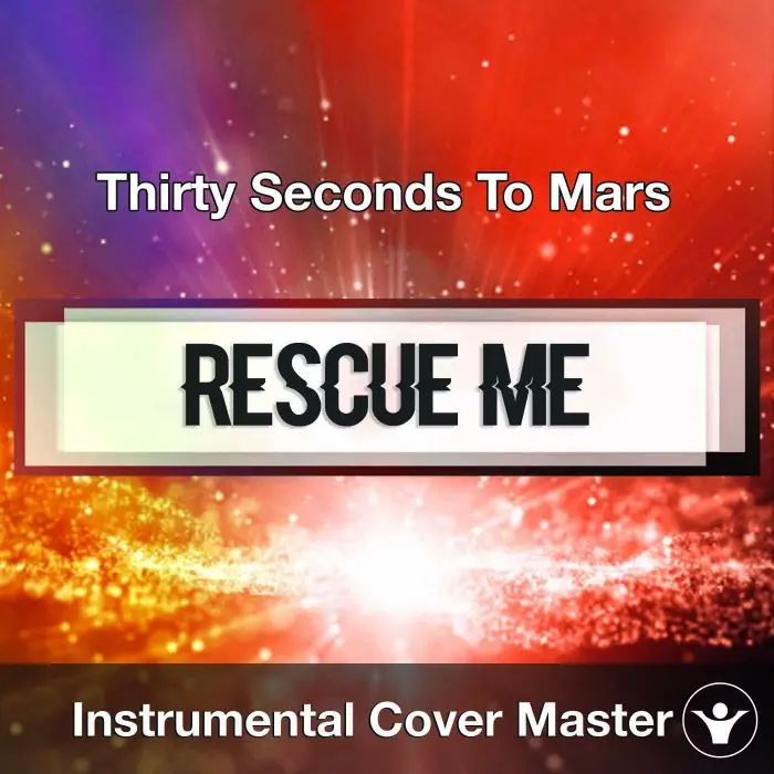 Thirty Seconds To Mars - Rescue Me (Instrumental Cover)Instrumental Covers