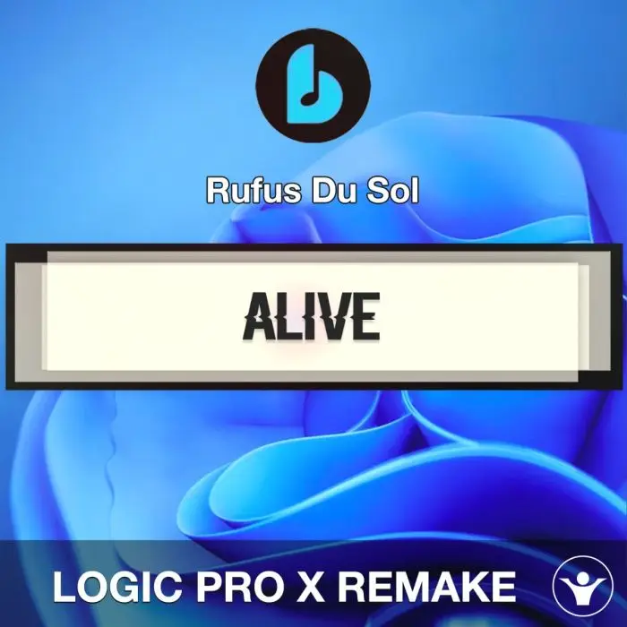 Alive by Rufus Du Sol Logic Pro X RemakeLogic Pro Templates