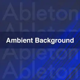 Ambient Background Ableton Templates