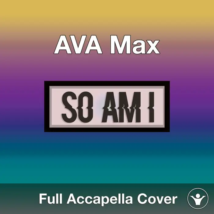 A Capella Ava Max So Am IAcapella Covers