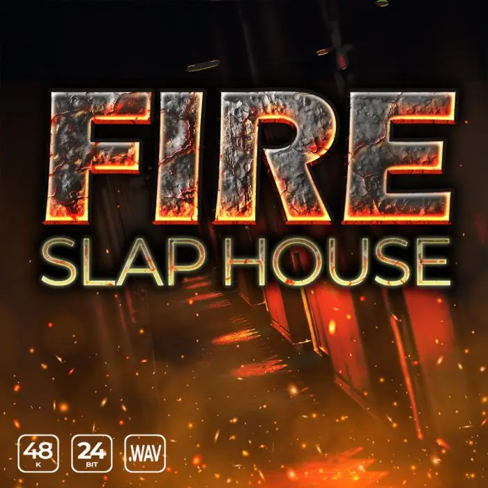 Fire Slap HouseSample Packs