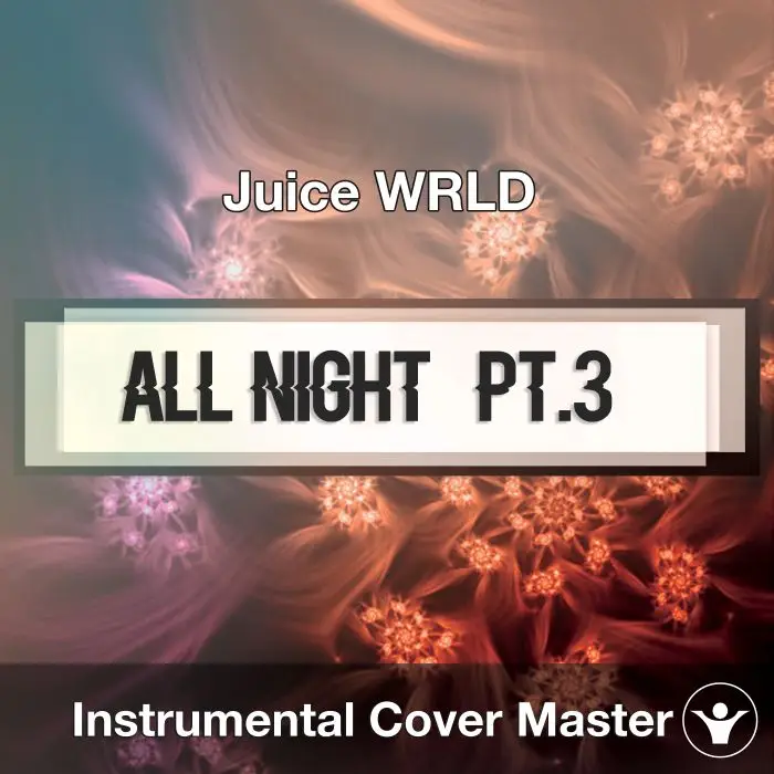 BTS, JUICE WRLD - All Night [Pt,3] (Instrumental Cover)Instrumental Covers