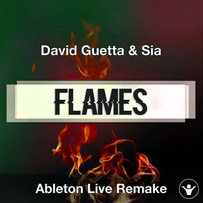 Flames (David Guetta & Sia) Ableton Template RemakeAbleton Templates