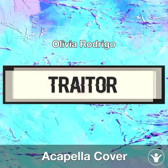 Traitor - Olivia Rodrigo - Acapella CoverAcapella Covers