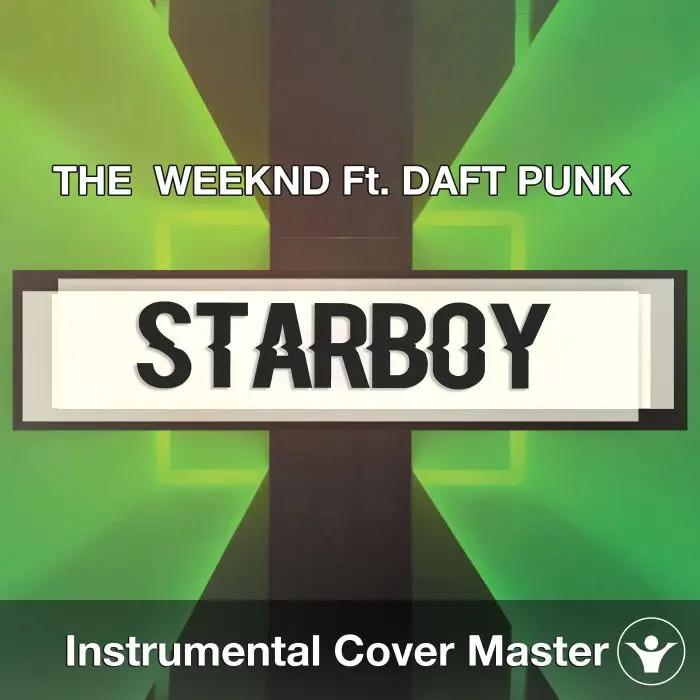 THE  WEEKND Ft. DAFT PUNK - Starboy (Instrumental Cover)Instrumental Covers