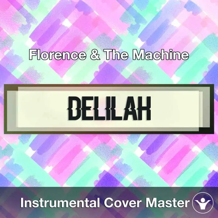 Florence & The Machine - Delilah (Instrumental Cover)Instrumental Covers
