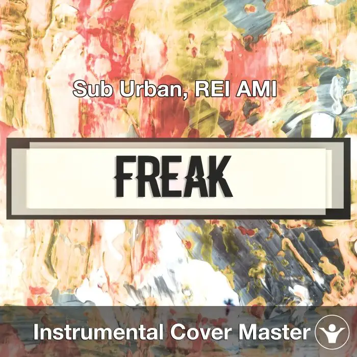Sub Urban, REI AMI - Freak (Instrumental Cover)Instrumental Covers