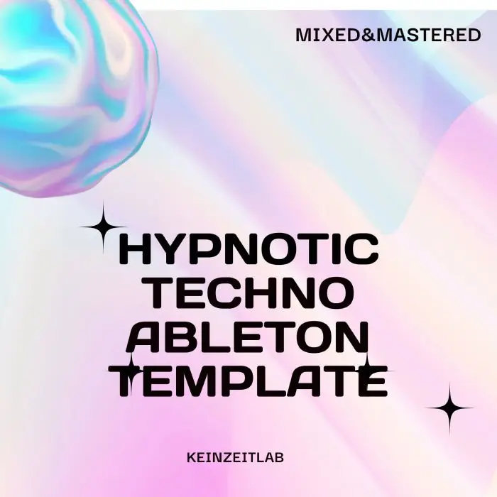 Hypnotic Techno Template Ableton 11Ableton Templates