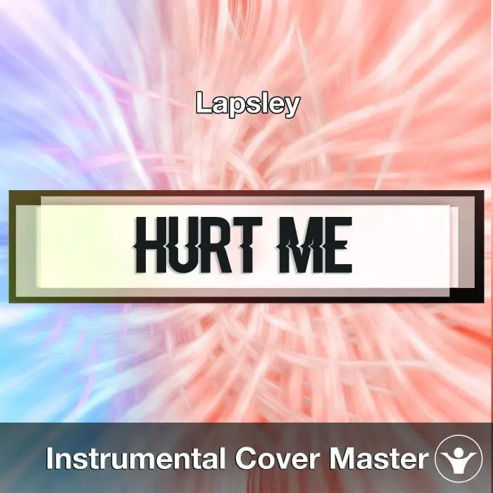 Lapsley - Hurt Me (Instrumental Cover)Instrumental Covers