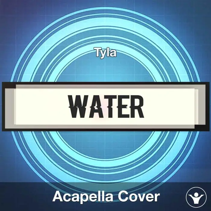 Water - Tyla - Acapella CoverAcapella Covers