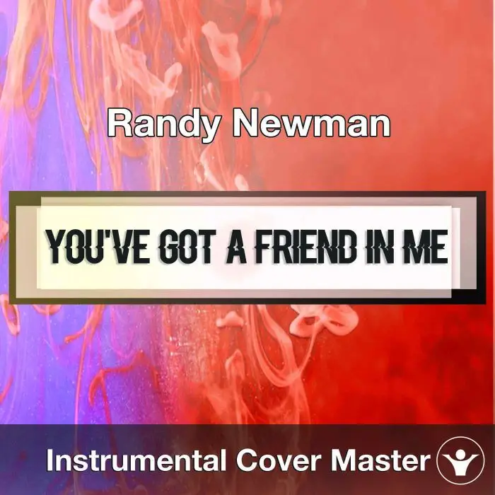 Randy Newman - You've Got A Friend In Me (Instrumental Cover)Instrumental Covers