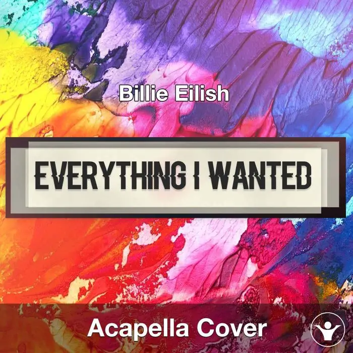 A Capella Billie Eilish - everything i wantedAcapella Covers
