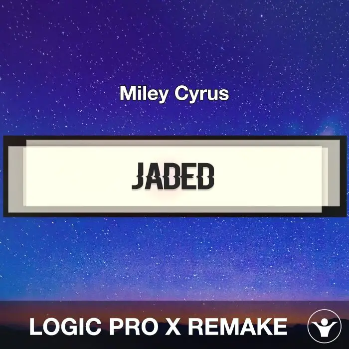 Jaded - Miley Cyrus Logic Pro X RemakeLogic Pro Templates