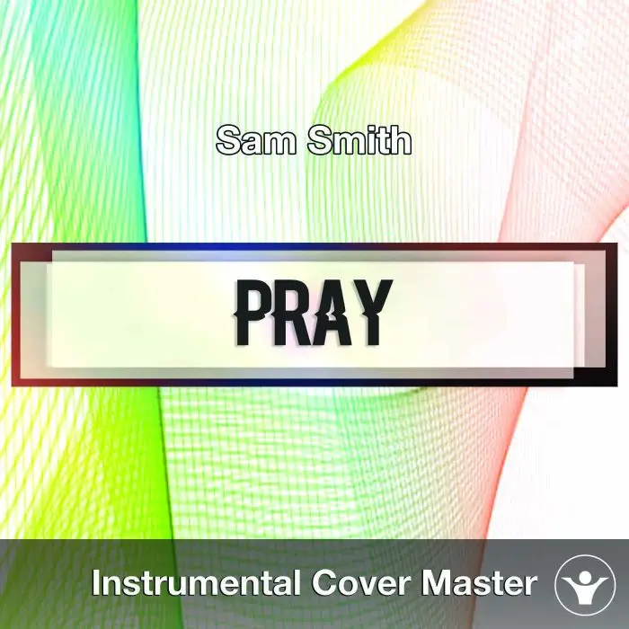 Sam Smith - Pray (Instrumental Cover)Instrumental Covers