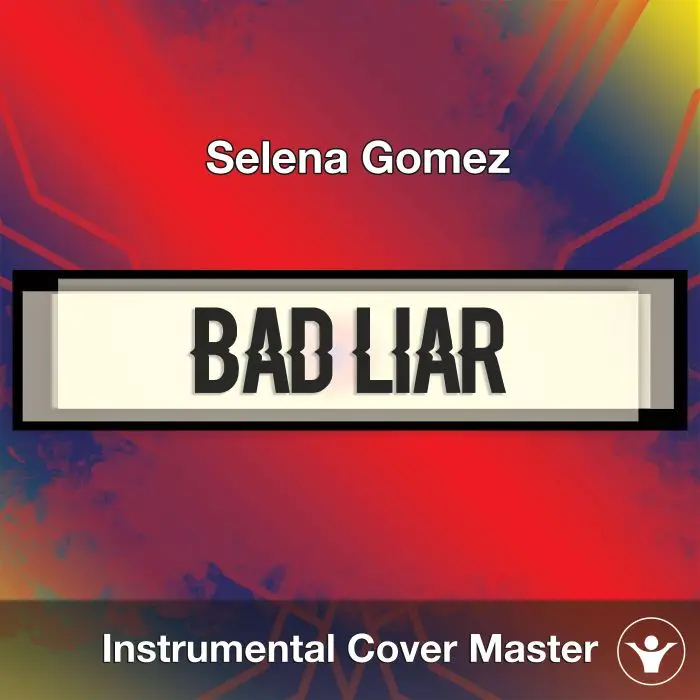 Selena Gomez - Bad Liar (Instrumental Cover)Instrumental Covers