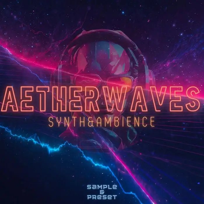 AetherWaves - Synth & AmbienceSample Packs, Serum Presets