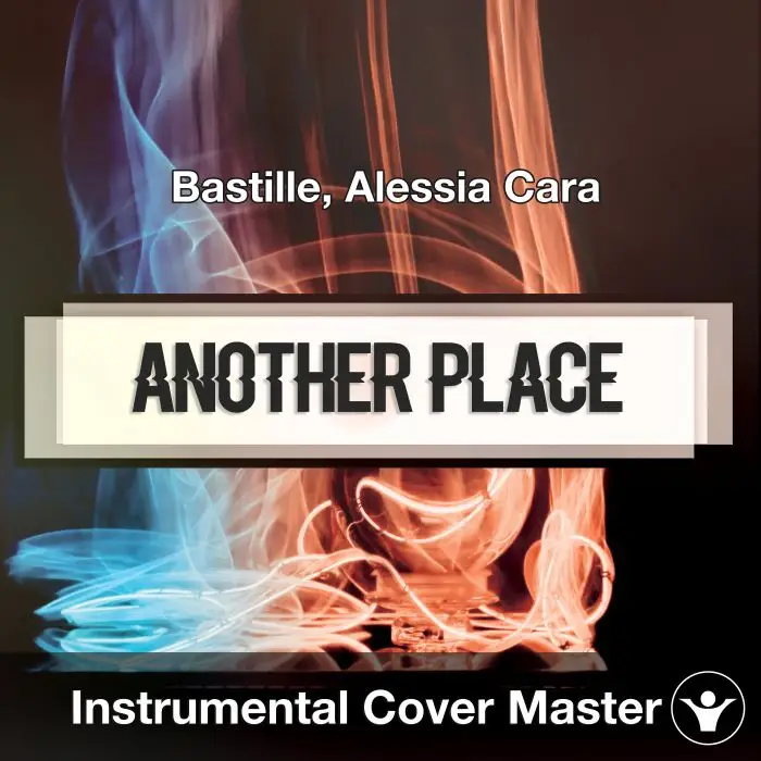 Bastille, Alessia Cara - Another Place (Instrumental Cover)Instrumental Covers