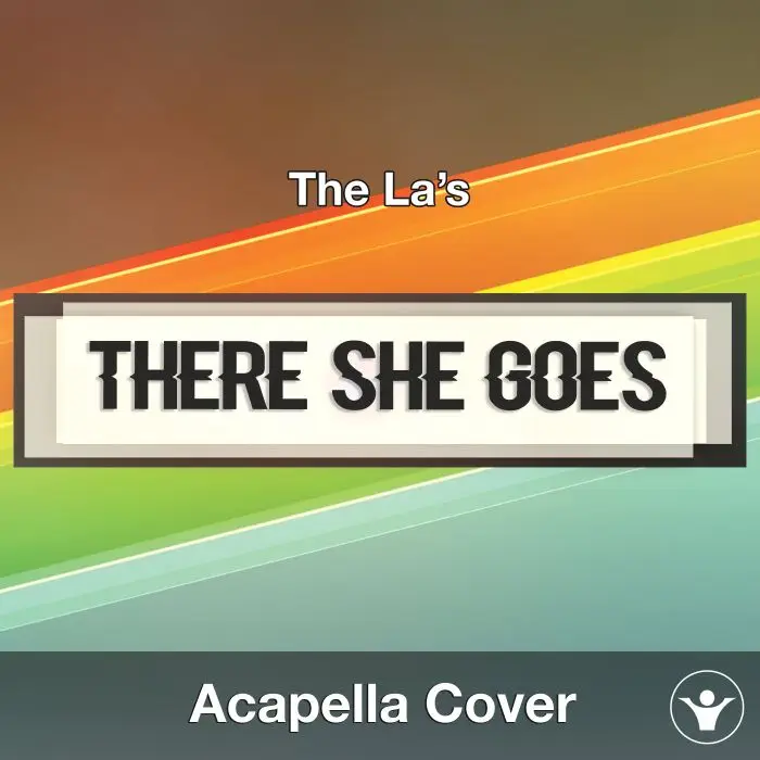 There She Goes (The La's) - Acapella CoverAcapella Covers