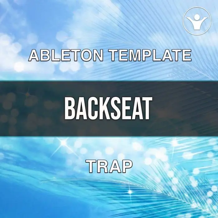 BackSeat Trap Ableton TemplateAbleton Templates