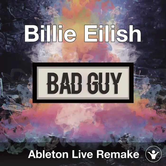 Billie Eilish - Bad Guy - Ableton Project Template CoverAbleton Templates