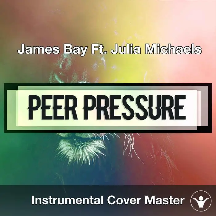 James Bay Ft. Julia Michaels  - Peer Pressure (Instrumental Cover)Instrumental Covers