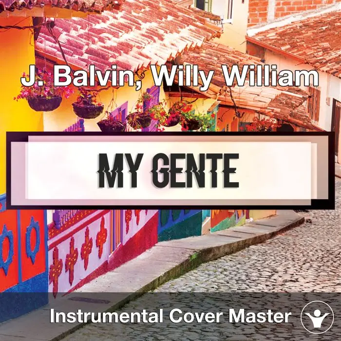 J. Balvin, Willy William - Mi Gente (Instrumental Cover)Instrumental Covers