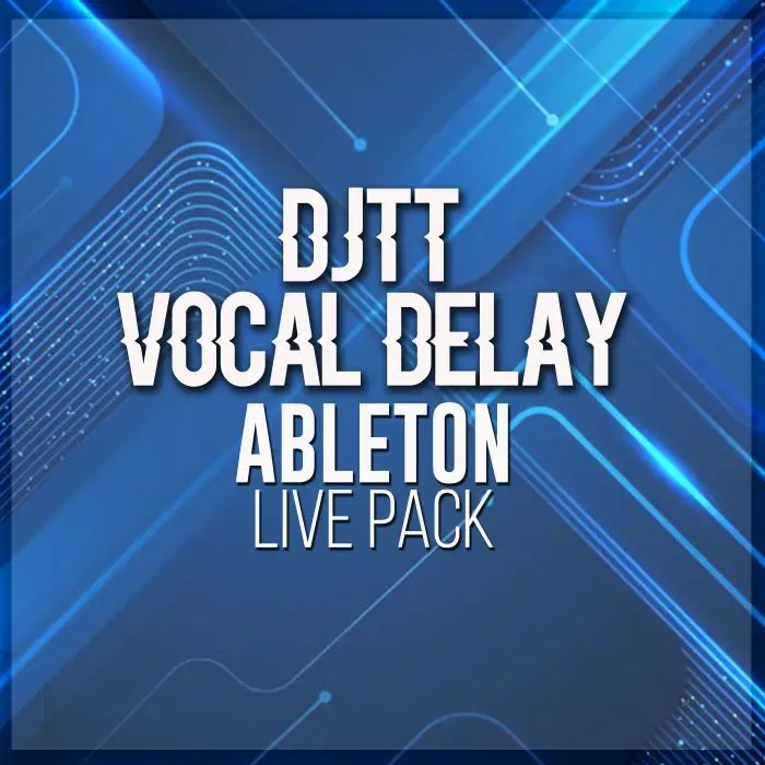 DJTT Vocal Delay Ableton Live RackAbleton Racks