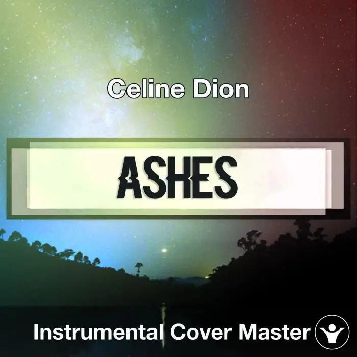 Celine Dion - Ashes (Instrumental Cover)Instrumental Covers