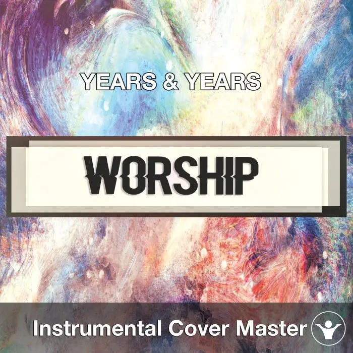 YEARS & YEARS - Worship (Instrumental Cover)Instrumental Covers
