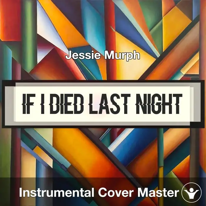 If I Died Last Night - Jessie Murph - Instrumental CoverInstrumental Covers