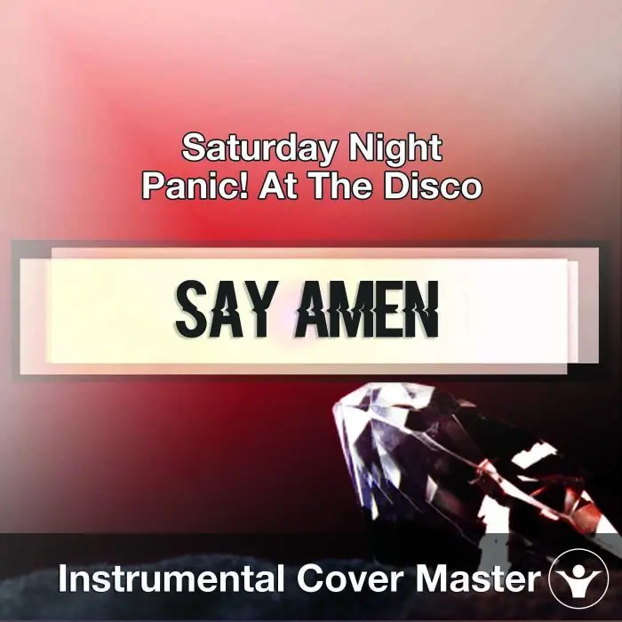 Panic! At The Disco - Say Amen (Saturday Night) (Instrumental Cover)Instrumental Covers