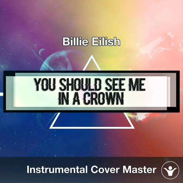 Billie Eilish - you should see me in a crown (Instrumental Cover)Instrumental Covers