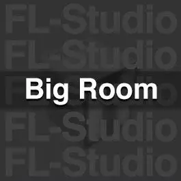 Progressive Big RoomFL Studio Templates