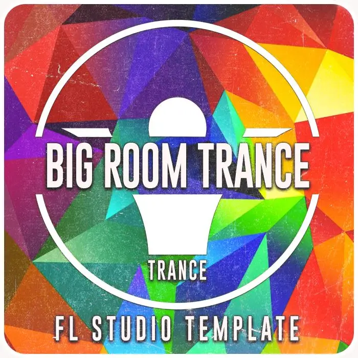 Big Room Trance Template - FL STUDIO 20.0.2 TemplateFL Studio Templates