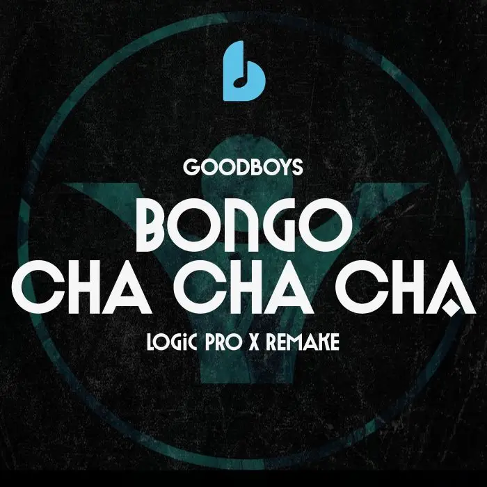 Bongo Cha Cha Cha by Goodboys Logic Pro X Remake TemplateLogic Pro Templates
