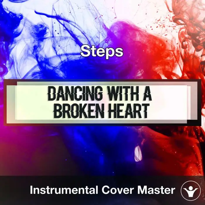 Steps - Dancing With A Broken Heart (Instrumental Cover)Instrumental Covers