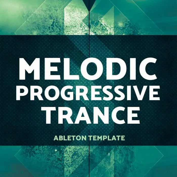 Ableton Melodic Progressive TranceAbleton Templates