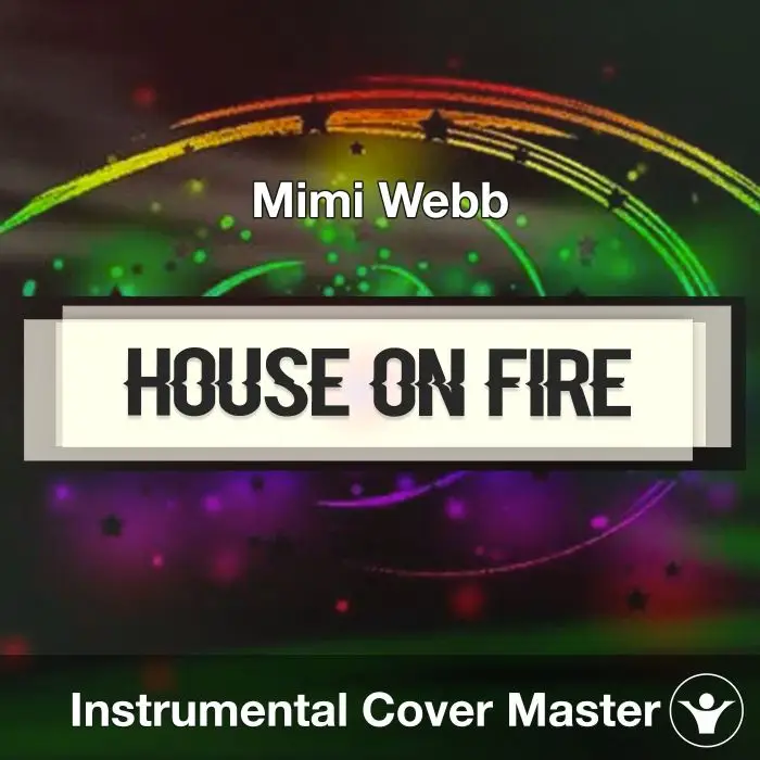 House On Fire - Mimi Webb - Instrumental CoverInstrumental Covers