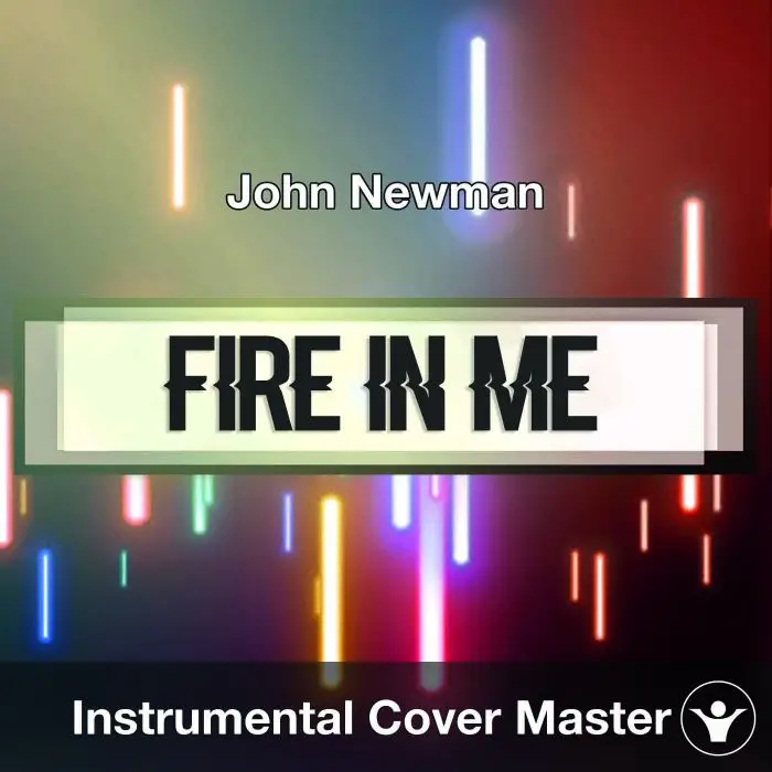 John Newman - Fire In Me (Instrumental Cover)Instrumental Covers