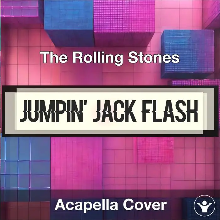 Jumpin' Jack Flash - The Rolling Stones - Acapella CoverAcapella Covers