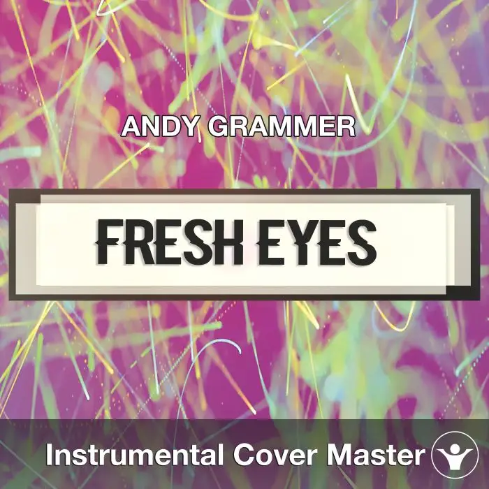 ANDY GRAMMER - Fresh Eyes (Instrumental Cover)Instrumental Covers