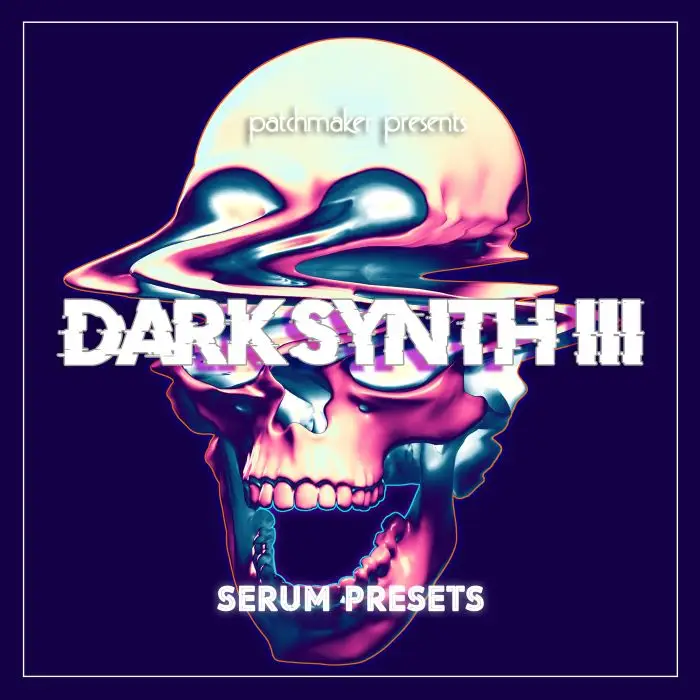 Darksynth III for SerumSample Packs, Serum Presets