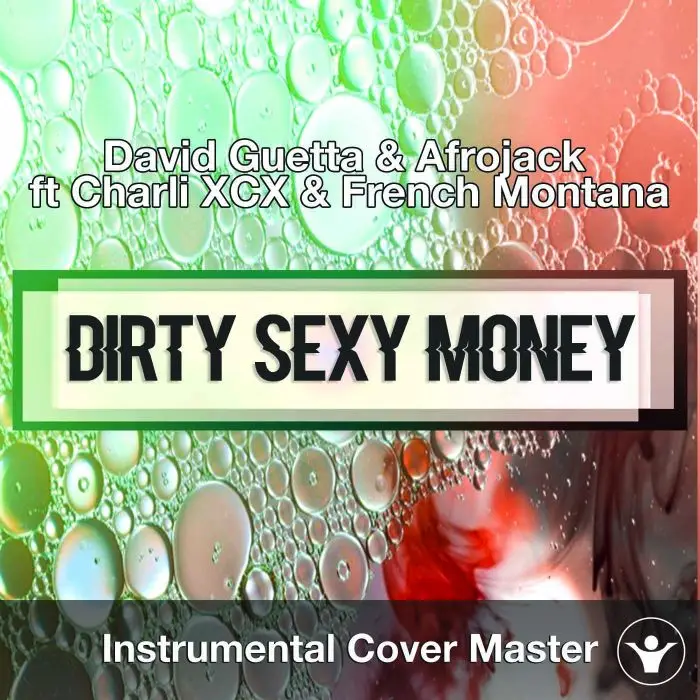 David Guetta & Afrojack ft Charli XCX & French Montana - Dirty Sexy Money (instrumental Cover)Instrumental Covers