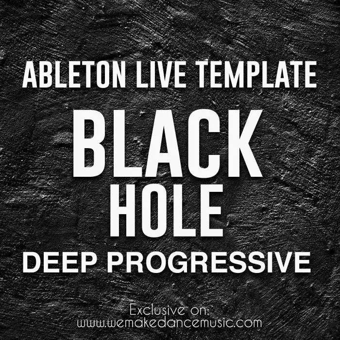 Black Hole - Deep Progressive Ableton TemplateAbleton Templates