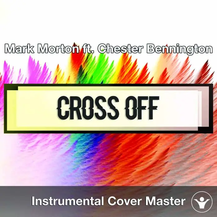 Mark Morton ft. Chester Bennington - Cross Off (Instrumental Cover)Instrumental Covers