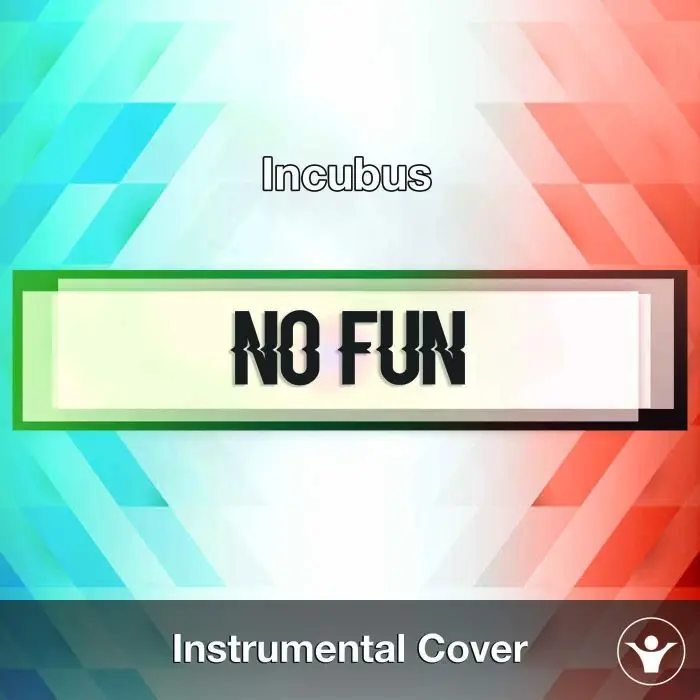 Incubus - No Fun (Instrumental Cover)Instrumental Covers