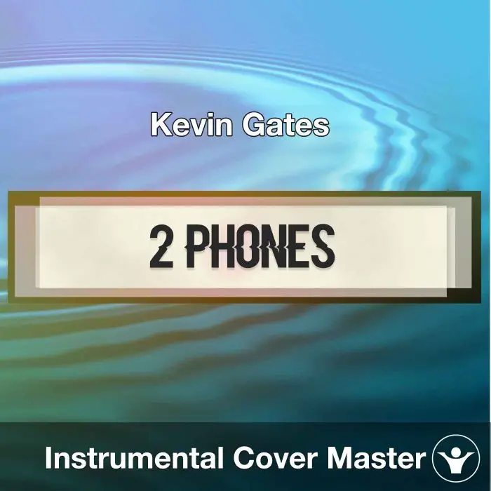 Kevin Gates - 2 Phones (Instrumental Cover)Instrumental Covers