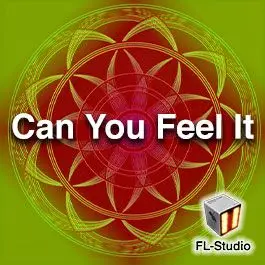Can You Feel ItFL Studio Templates