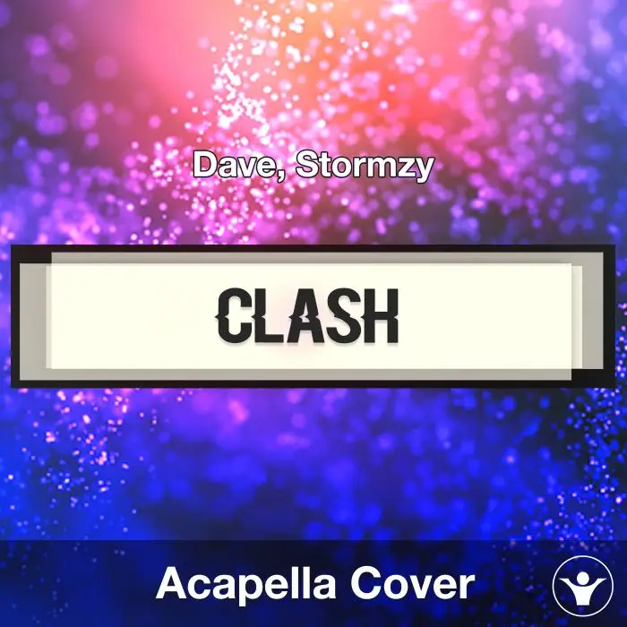 Clash - Dave, Stormzy - Acapella CoverAcapella Covers